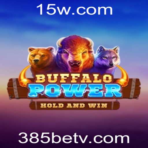Descubra Tudo Sobre BuffaloPower: Um Jogo Empolgante de 385bet